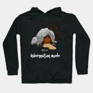 Full on hibernation mode - sleeping bear Hoodie